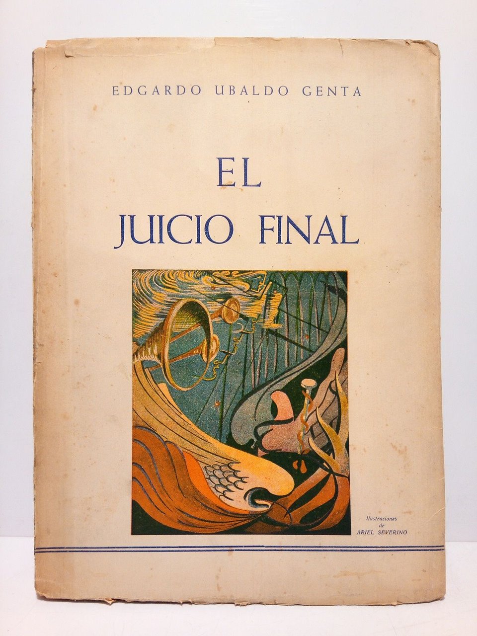 El Juicio Final: Epopeya de la Humanidad desde el solio …