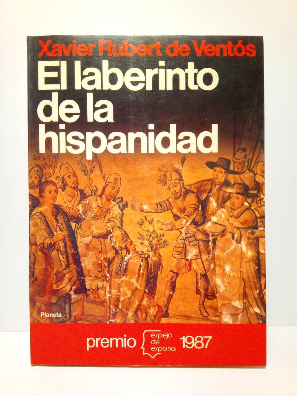 El laberinto de la hispanidad (Premio Espejo de España 1987)
