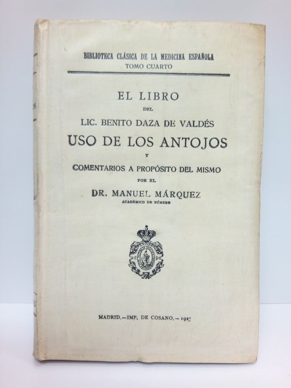 El libro del Lic. Benito Daza de Valdés: USO DE …