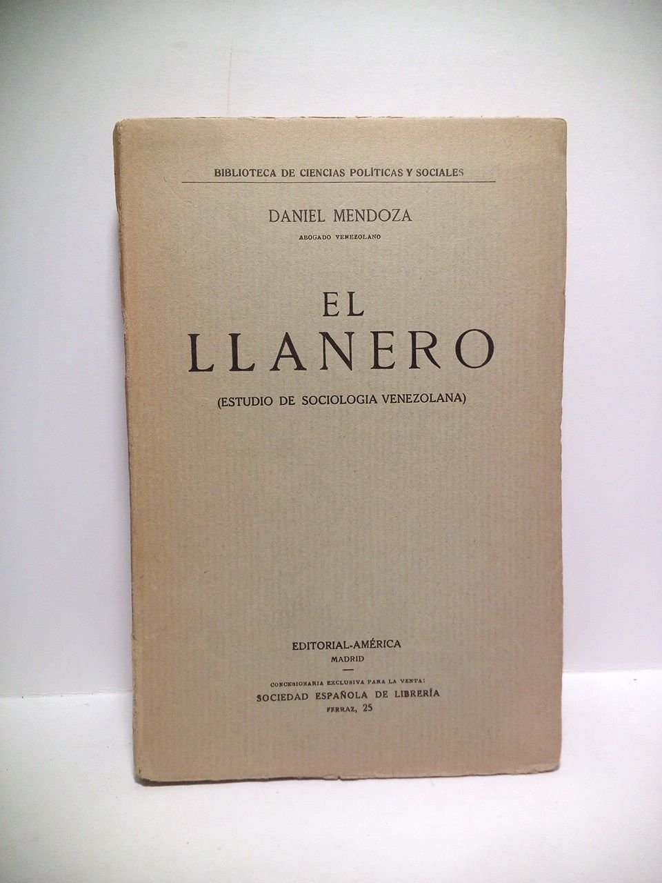 El llanero. (Estudio de sociología venezolana)