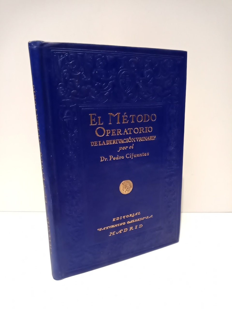 El método operatorio de la derivación urinaria y sus aplicaciones …