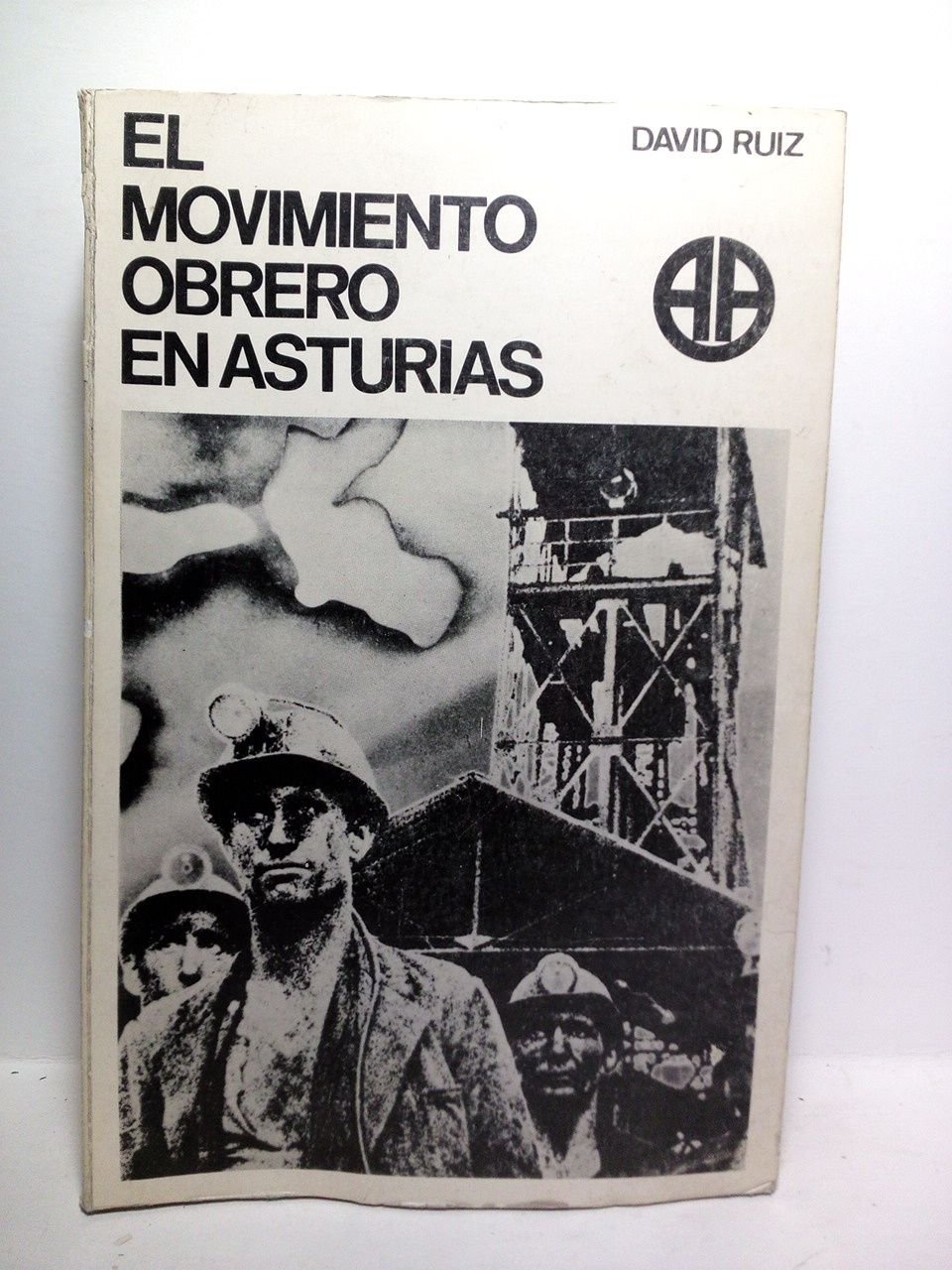 El movimiento obrero en Asturias: De la industrialización a la …