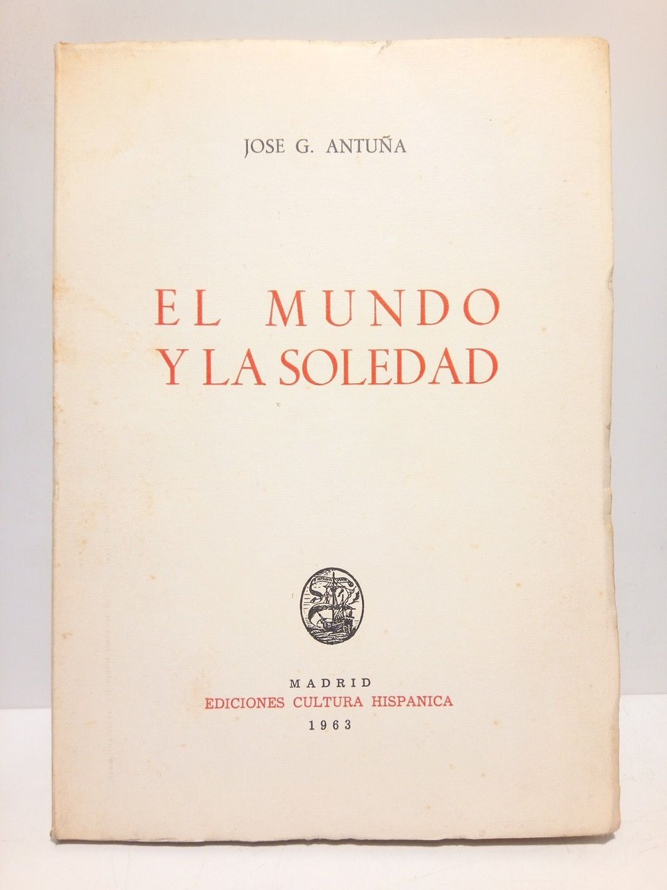 El Mundo y la soledad [Poesias]