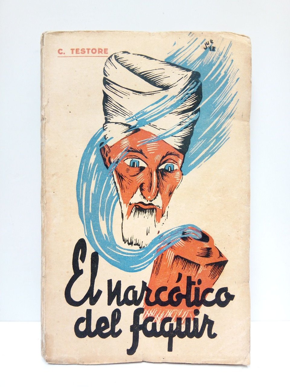El narcótico del Fakir. (Continuación de "Los colmillos del tigre)