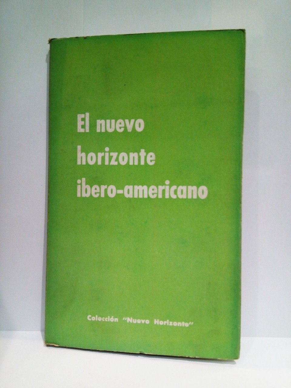 El nuevo horizonte ibero-americano