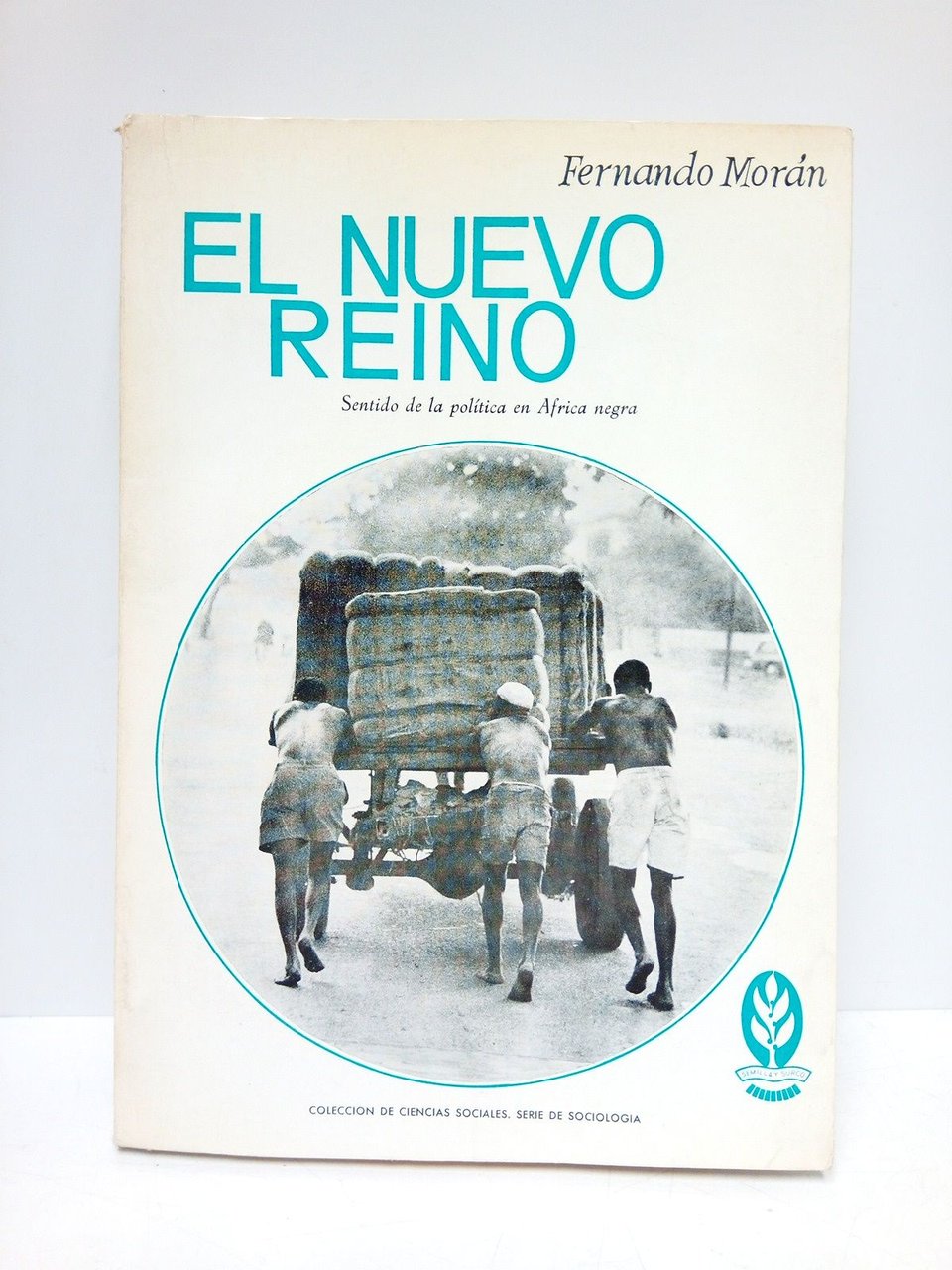 El nuevo reino: Ensayo sobre el sentido de la política …
