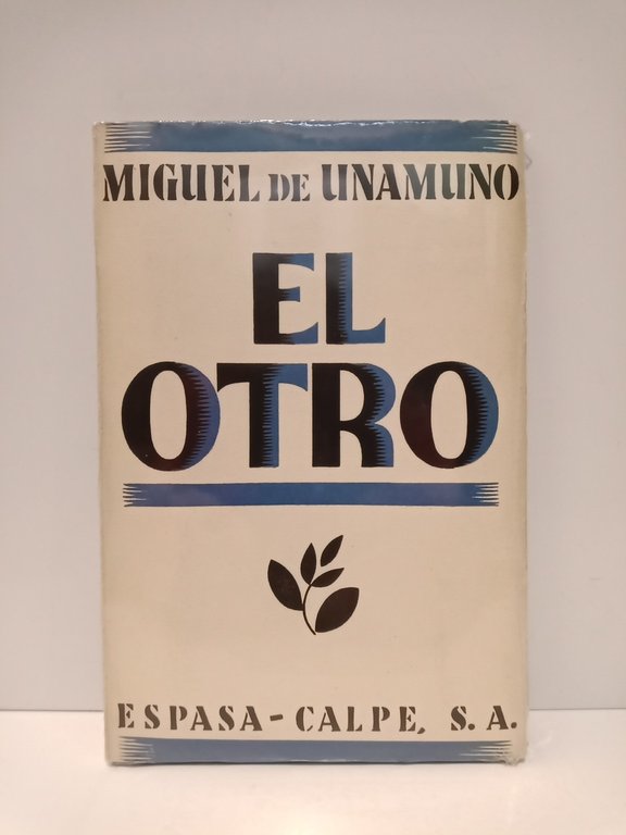 El Otro. (Misterio en tres jornadas y un epílogo)