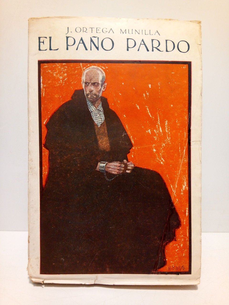 El paño pardo: Crónica de un villorrio en 1890
