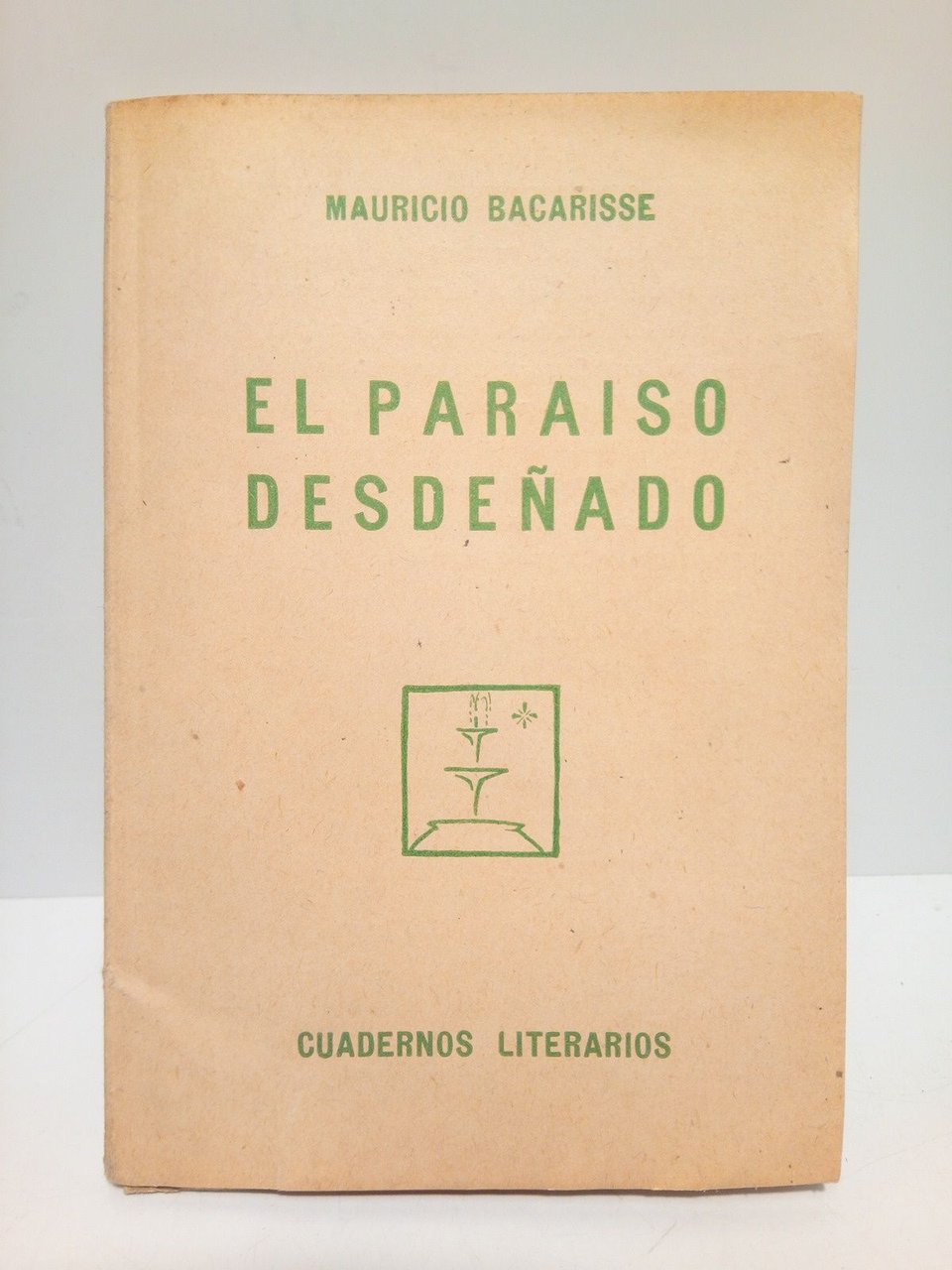 El paraíso desdeñado