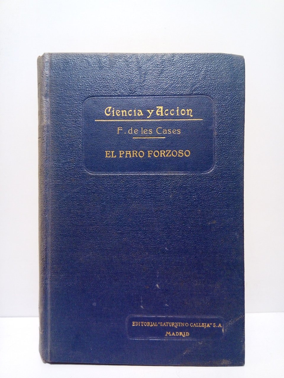 El Paro Forzoso / Versión castellana por José Menéndez Novella