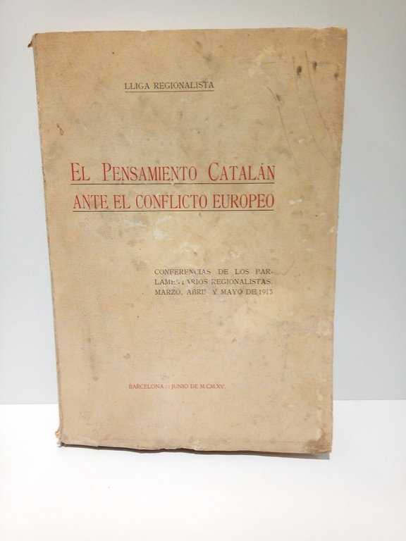 El Pensamiento Catalán ante el Conflicto Europeo. Conferencias de los … | Immagine Gallery 1