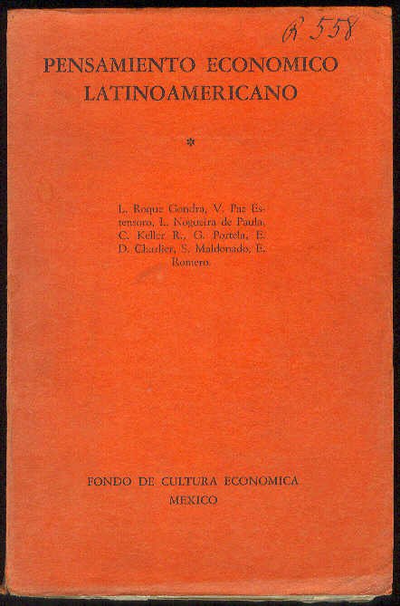 El pensamiento económico latinoamericano: Argentina, Bolivia, Brasil, Cuba, Chile, Haití, …
