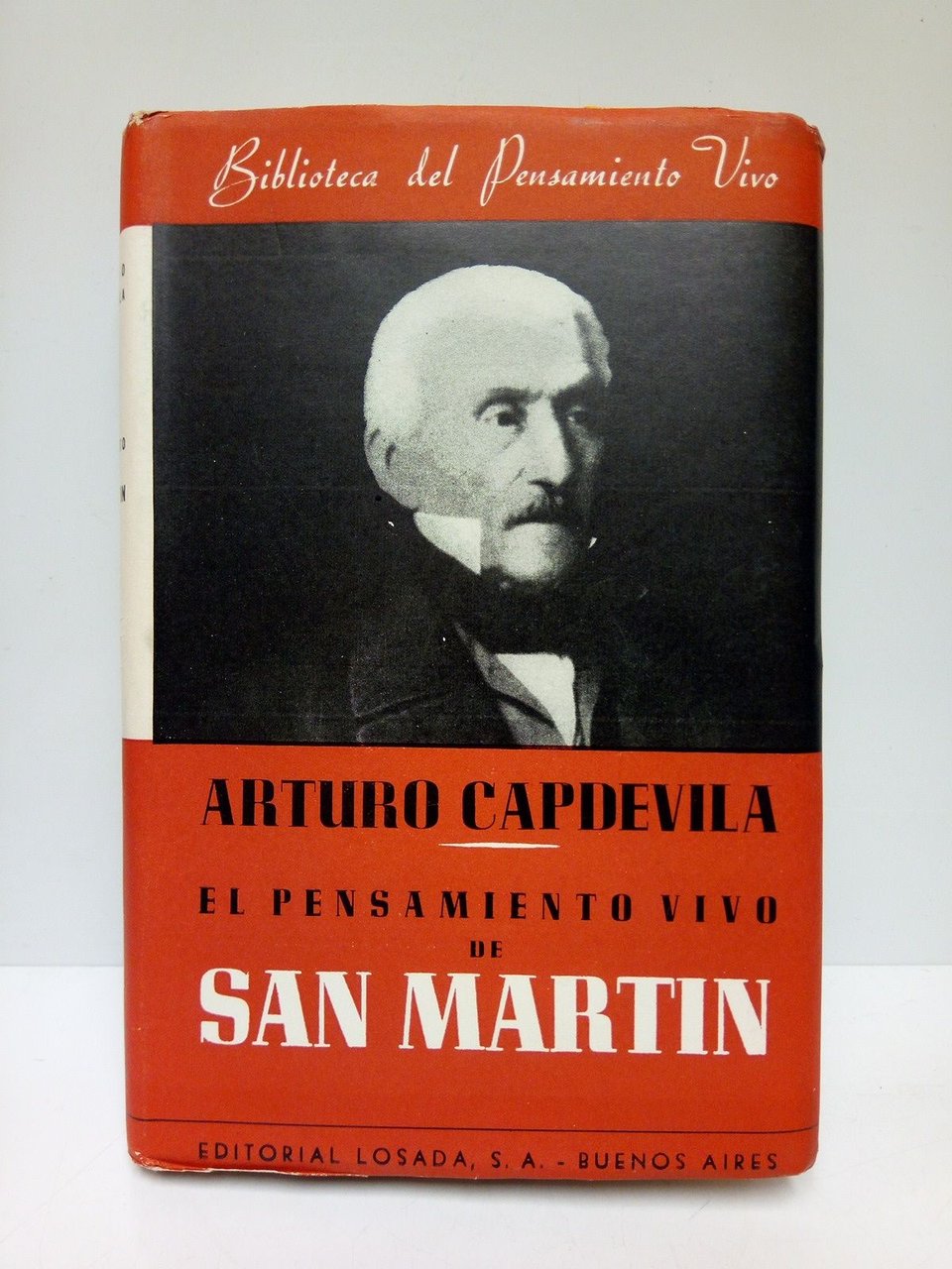 El pensamiento vivo del General San Martín