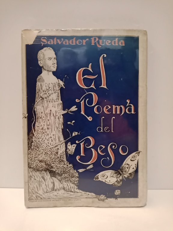 El poema del beso / Precede un soneto, "Al excelso …