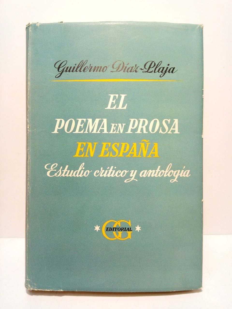 El poema en prosa en España. Estudio crítico y antología
