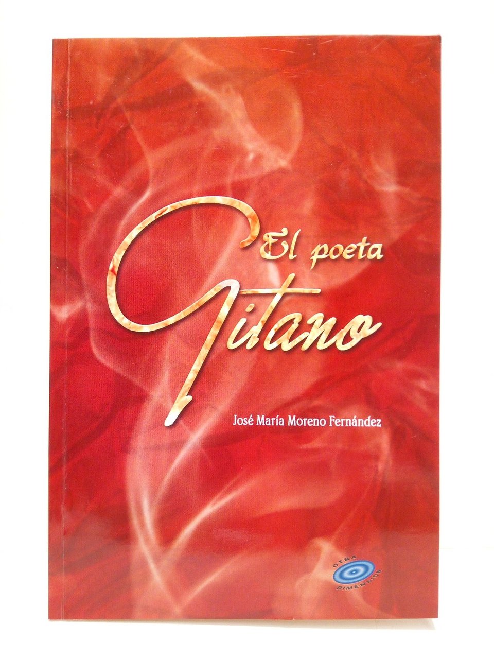 El poeta gitano [Poesías]