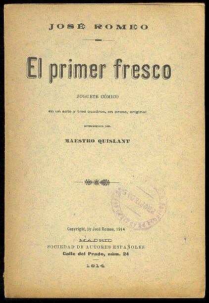 el primer fresco. (Juguete cómico en un acto y tres …