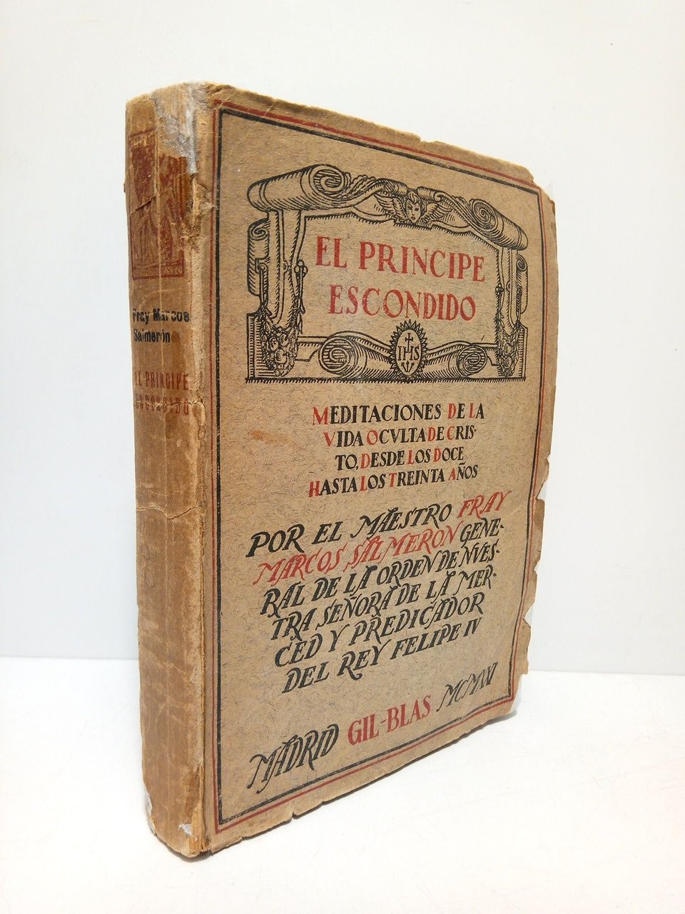 El Príncipe escondido: Meditaciones de la vida oculta de Cristo …