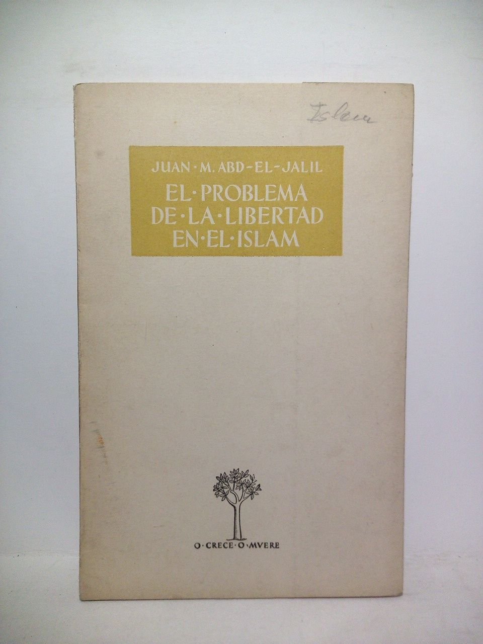 El problema de la libertad en el Islam