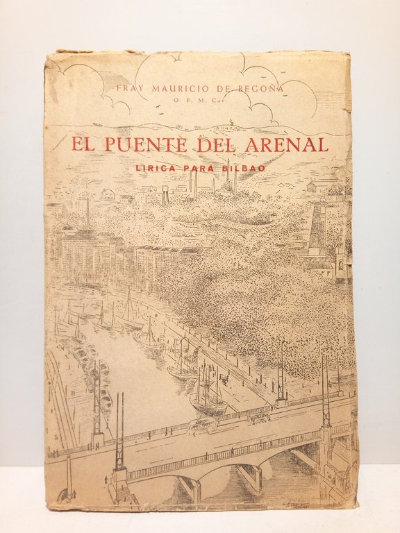 El Puente del Arenal: Lírica para Bilbao (Poesías)