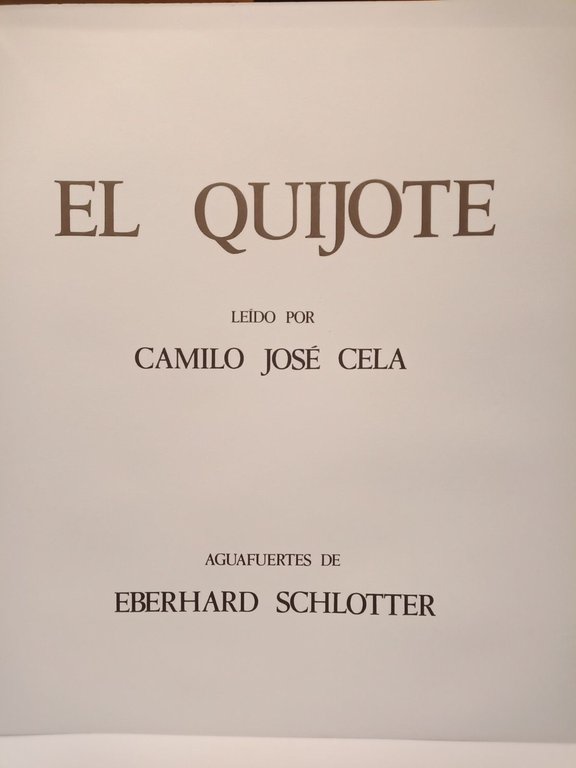 El Quijote / Leído por Camilo José Cela; Aguafuertes de …