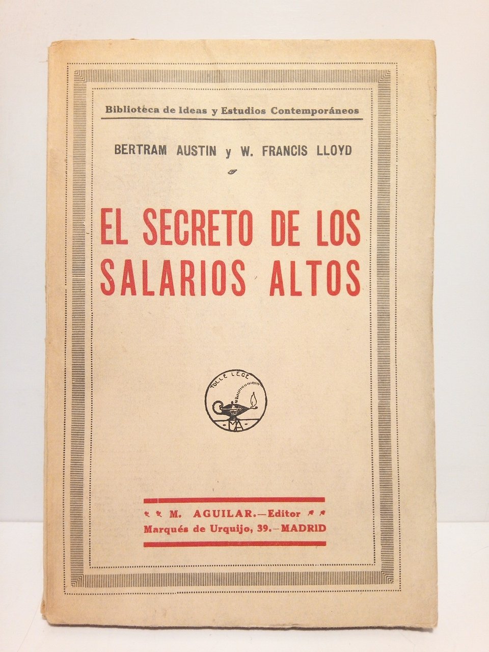 El secreto de los salarios altos / Prol. de Walter …