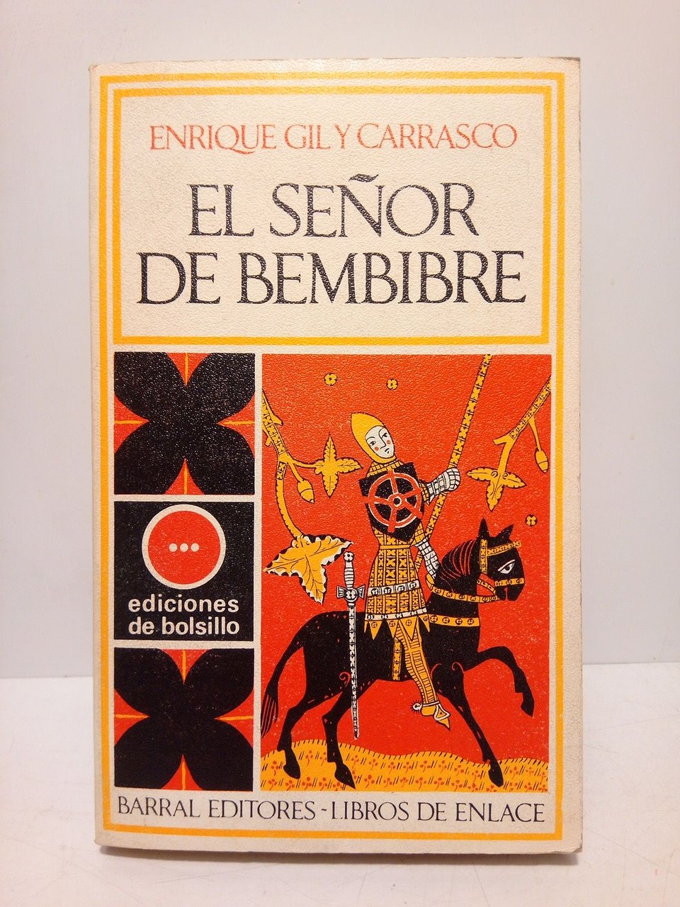 El Señor de Bembibre / Edición y prólogo de Ramón …