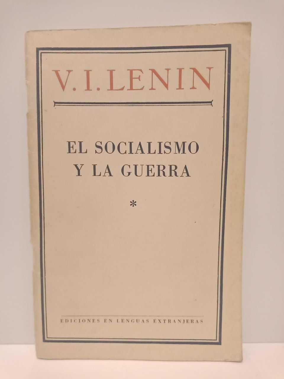 El socialismo y la guerra: La actiitud del P.O.S.D.R. ante …