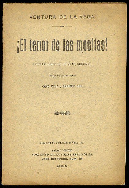 ¡El terror de las mocitas!. (Sainete lírico en un acto. …