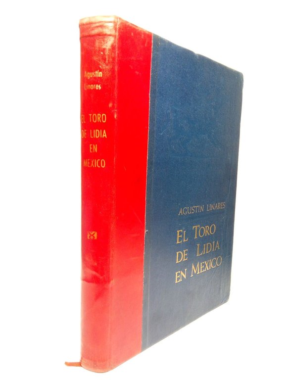 El Toro de Lidia en México / Pról. de Renato …