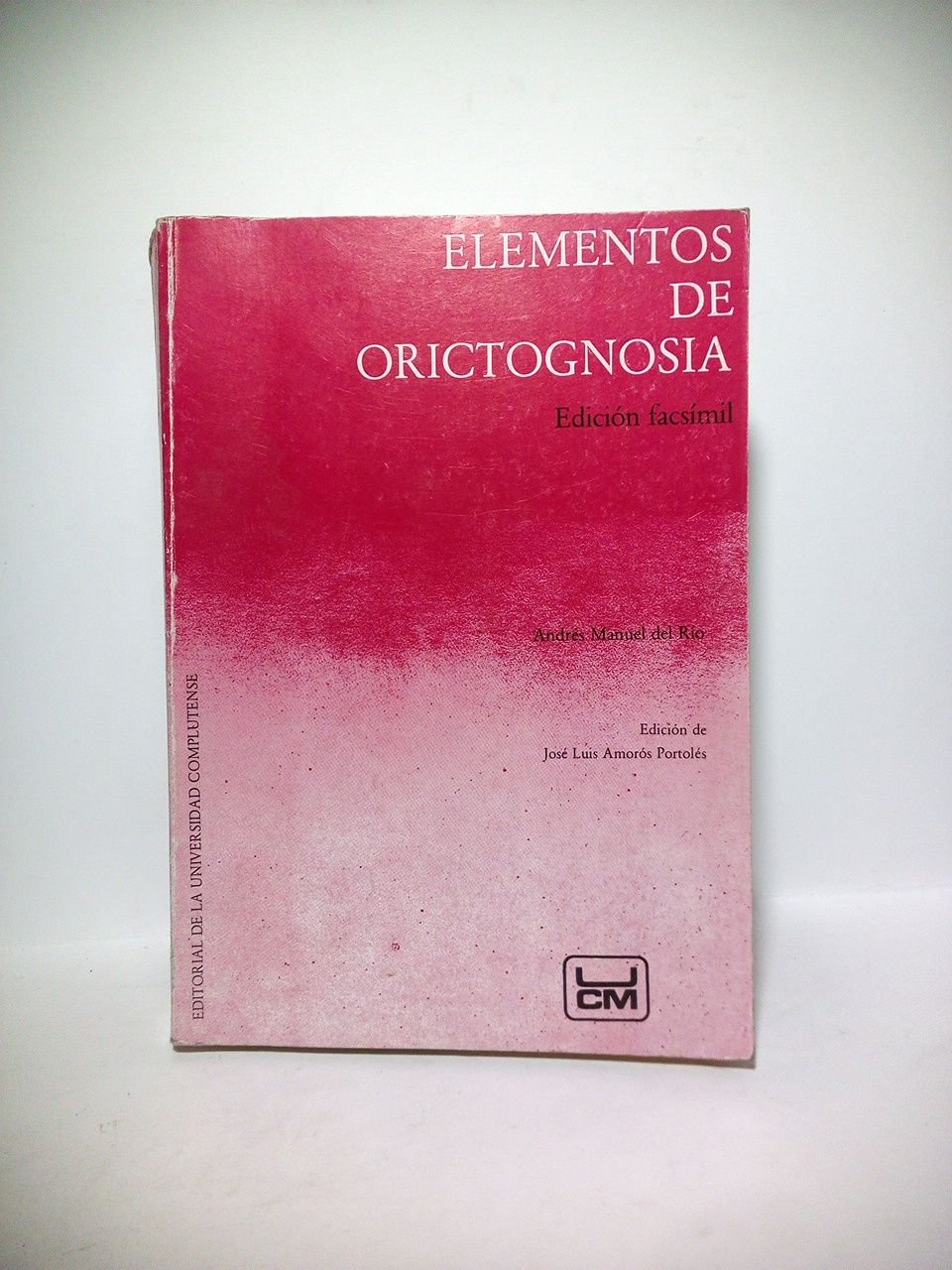 Elementos de Orictognosia o del conocimiento de los fósiles dispuesto …