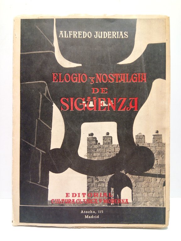 Elogio y nostalgia de Sigüenza