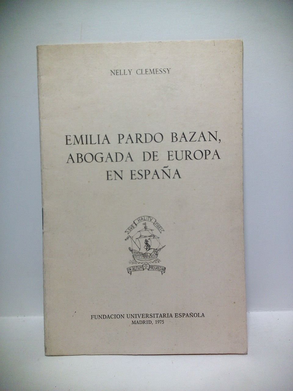 Emilia Pardo Bazán, abogada de Europa en España. (Conferencia pronunciada …