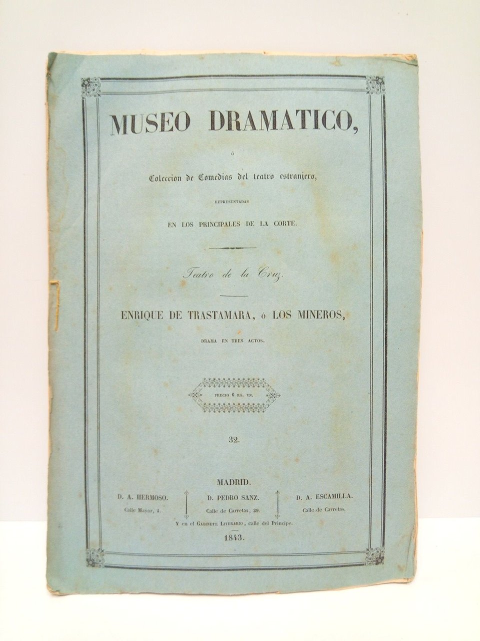 Enrique de Trastamara, o los mineros. (Drama en tres actos …