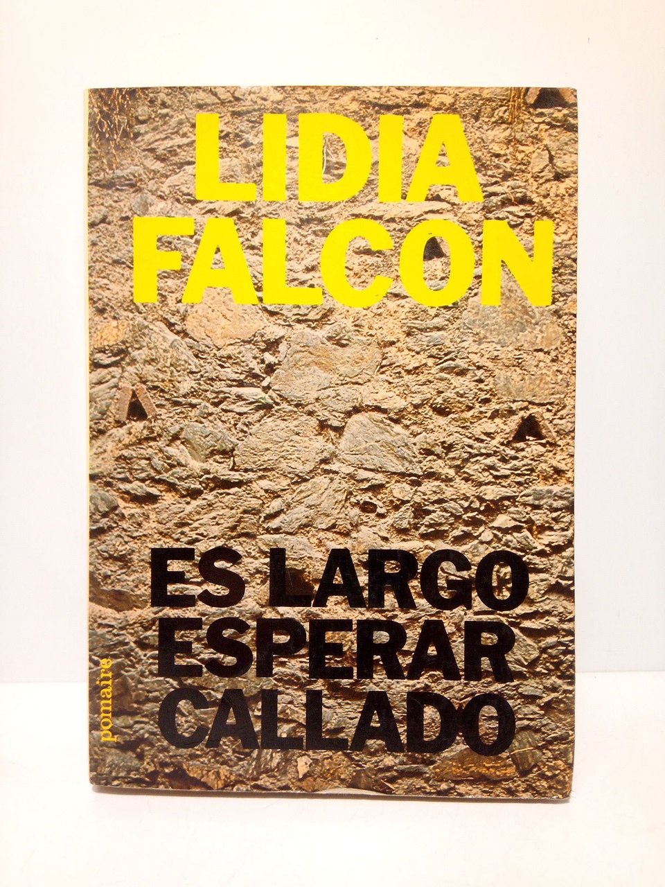 Es largo esperar callado