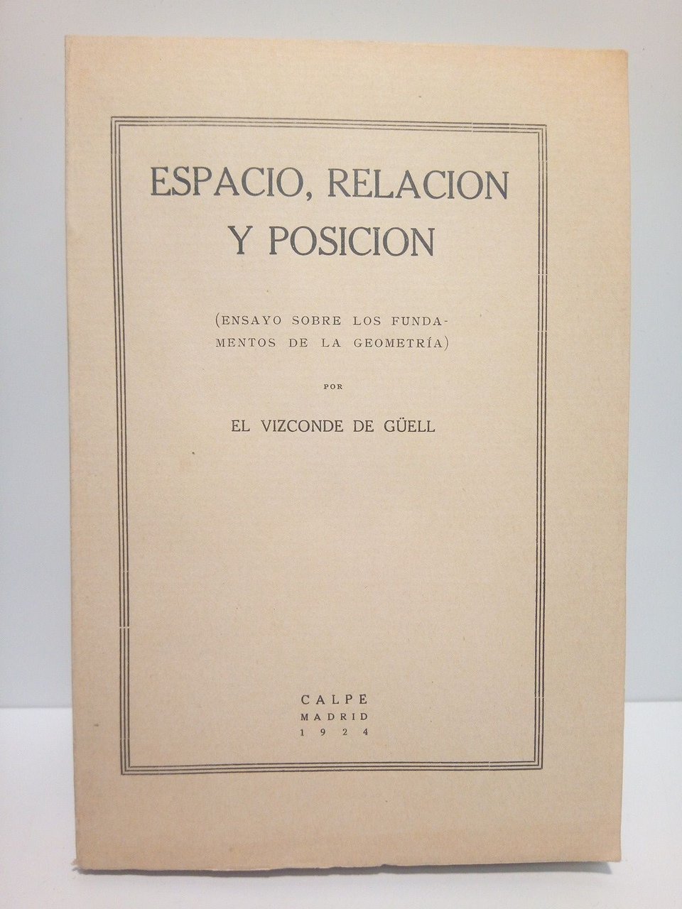 Espacio, relación y posición: Ensayo sobre los fundamentos de la …
