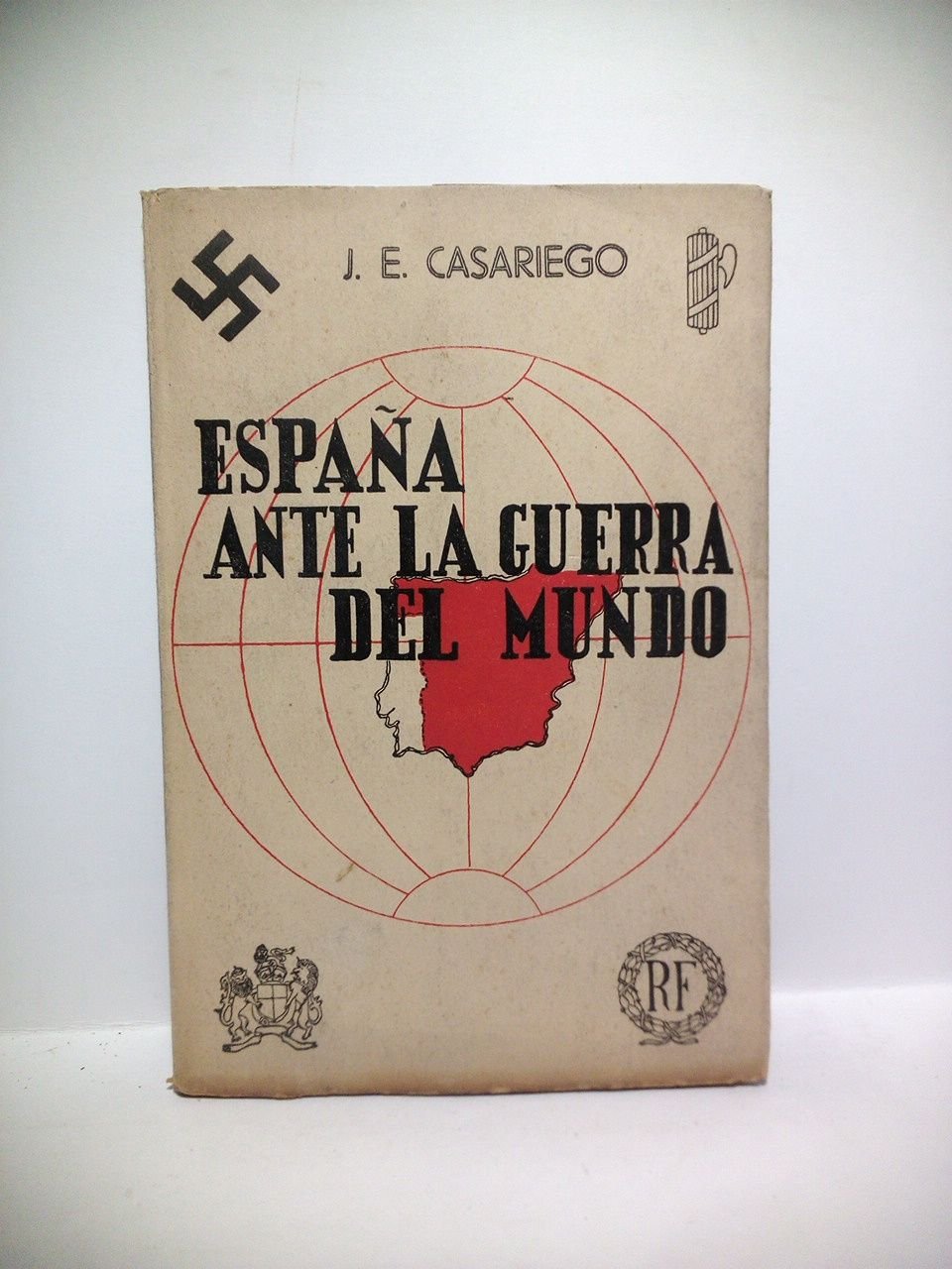 España ante la guerra del mundo / Prólogo de Rafael …