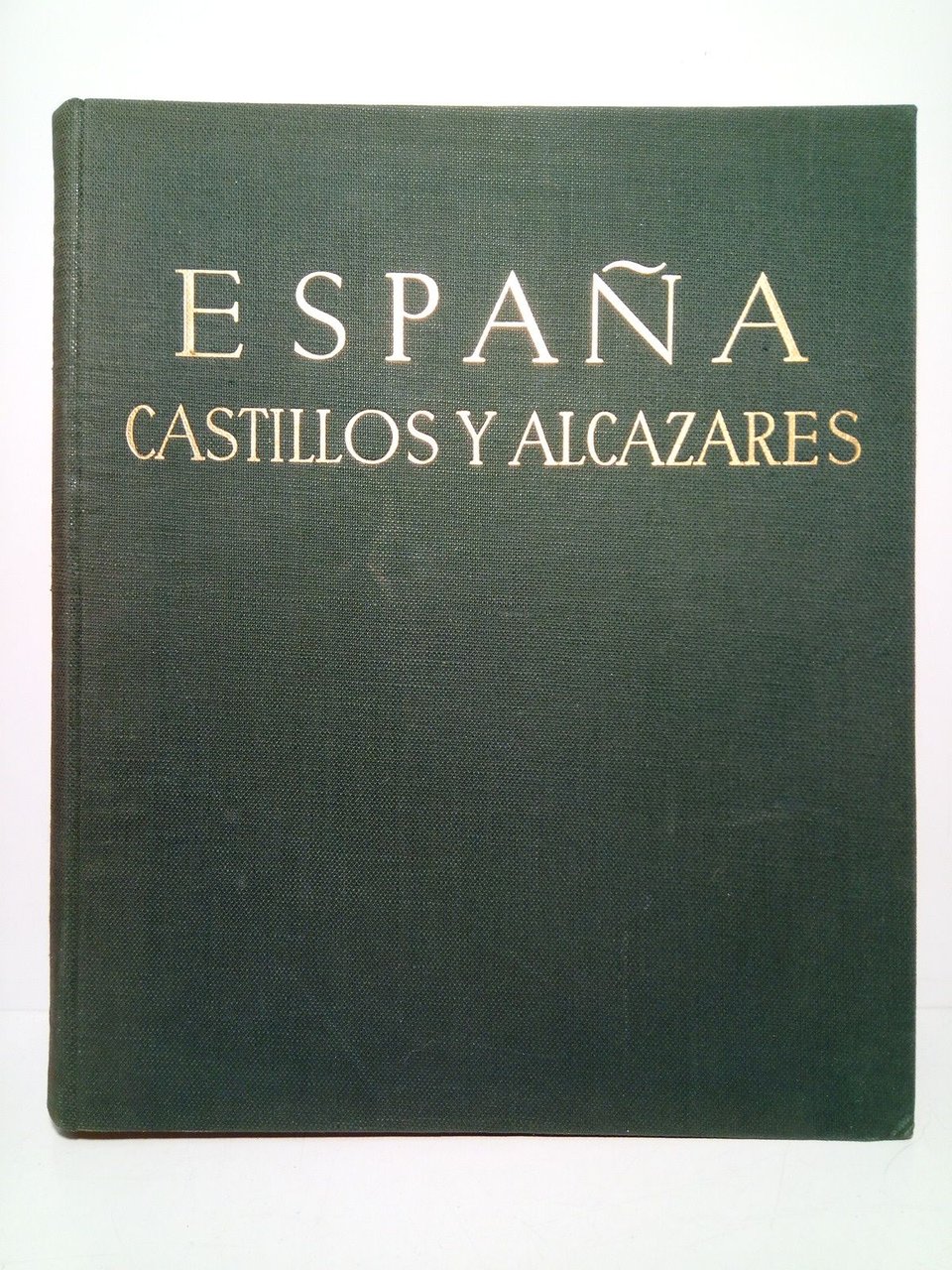 ESPAÑA. Castillos y Alcázares / Prólogo de Fray Justo Pérez … | Immagine principale