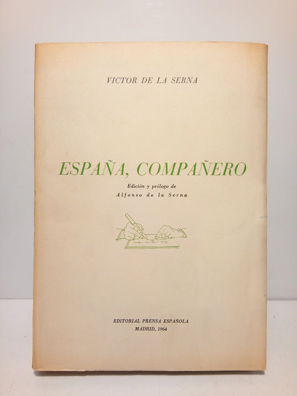 España, Compañero / Edición [selección] y prólogo de Alfonso de … | Immagine principale