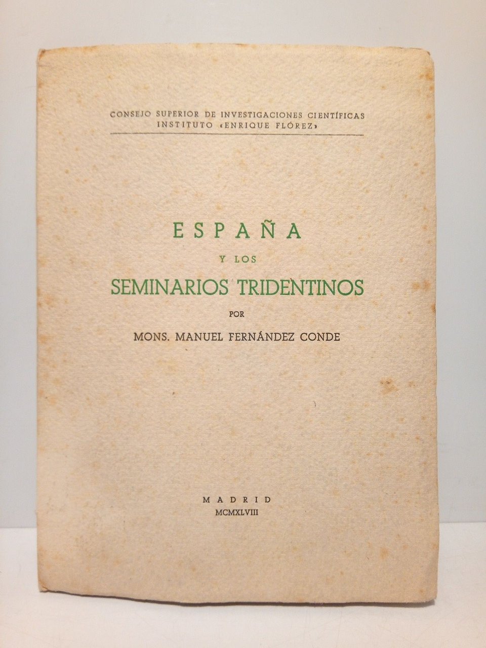 España y los Seminarios Conciliares / Prólogo de Mons. Pascual …