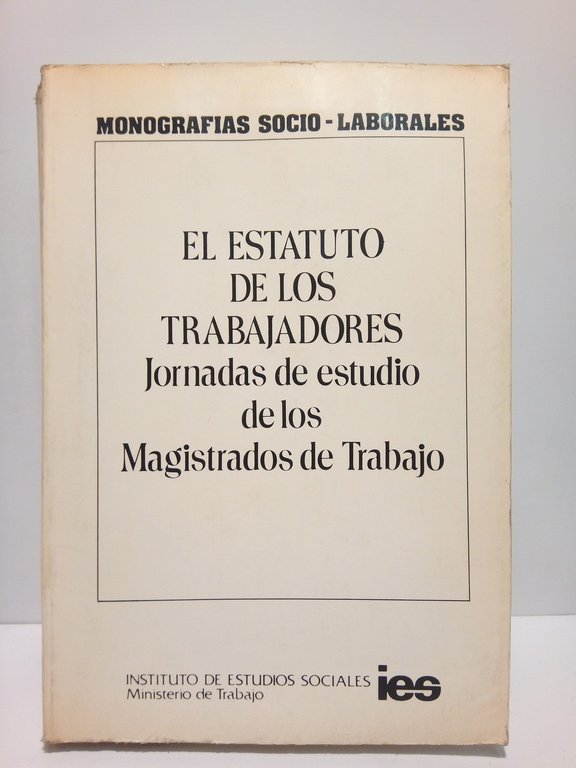 Estatuto de los Trabajadores: Jornadas de estudio de los Magistrados …