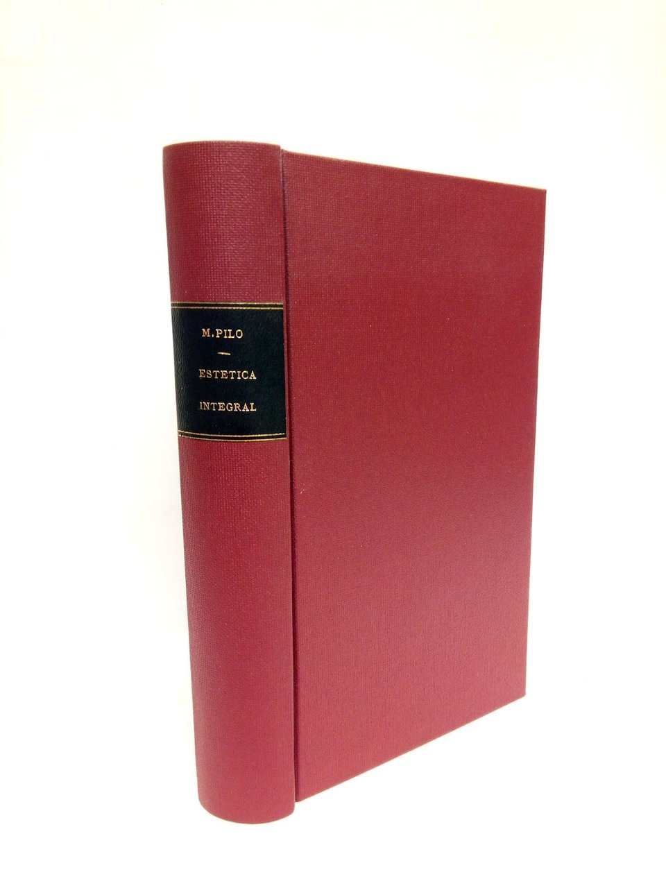 Estética integral. (Con una carta-prólogo del autor para la edición …