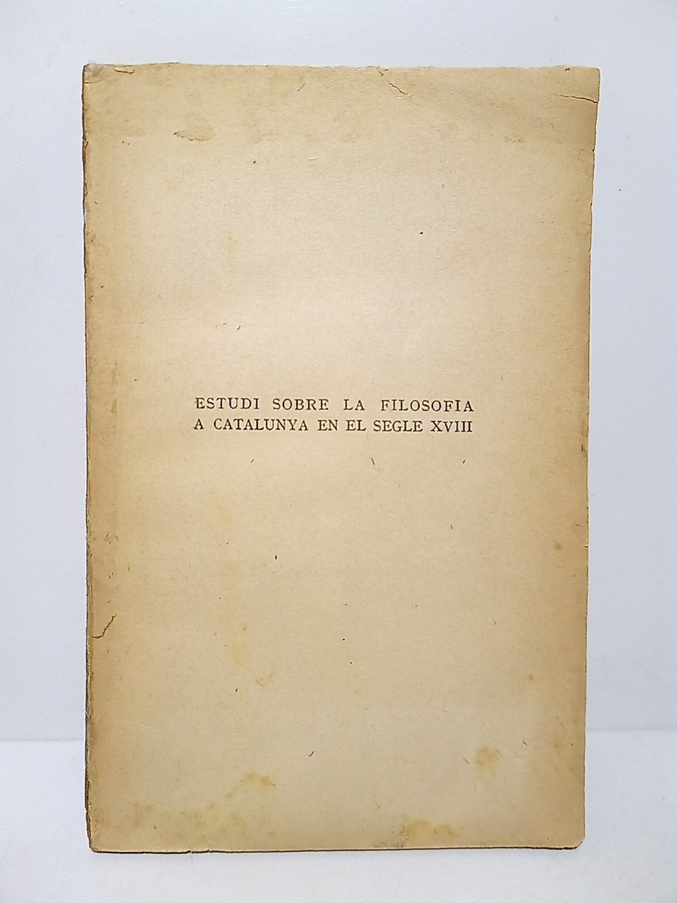 Estudi sobre La filosofia a Catalunya en el segle XVIII | Immagine principale