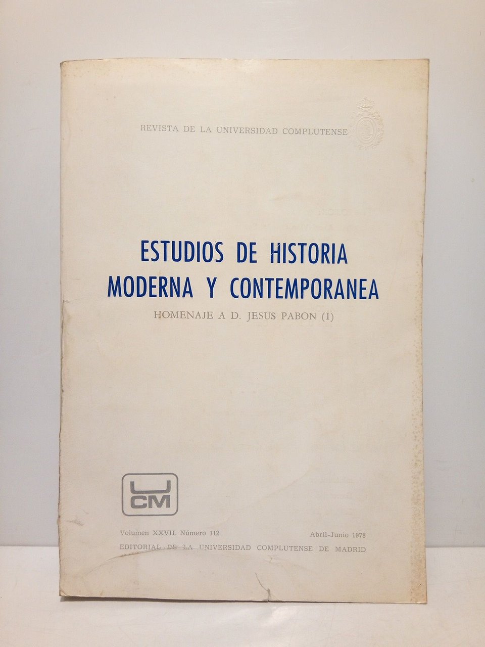 Estudios de historia moderna y contemporánea: Homenaje a D. Jesús …