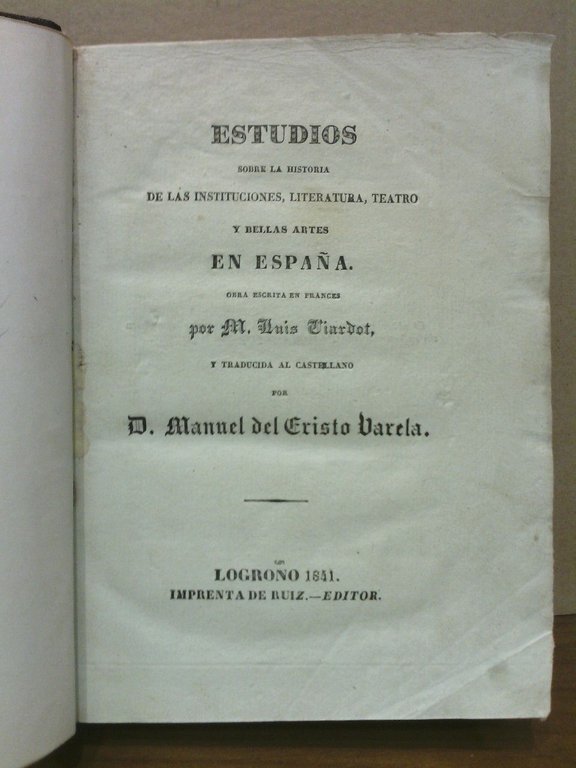 Estudios sobre la historia de las instituciones, literatura, teatro y …