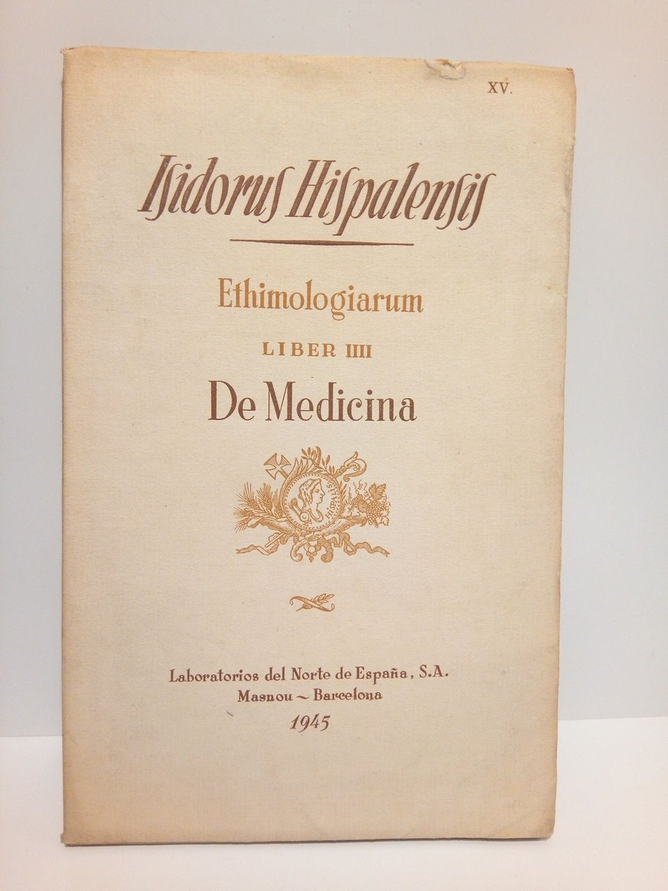 Ethimologiarum Liber IIII: DE MEDICINA