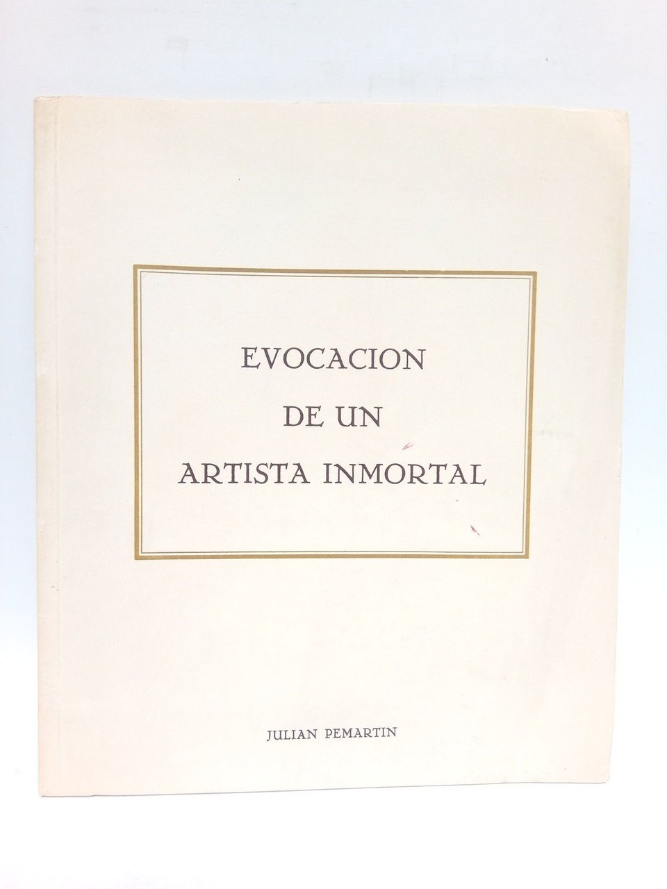 Evocación de un artista inmortal. (Conferencia en el II Curso …
