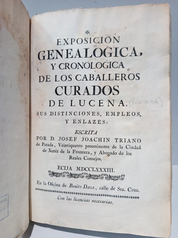 Exposicion Genealogica, y Cronologica de los Caballeros Curados de Lucena, … | Immagine Gallery 3