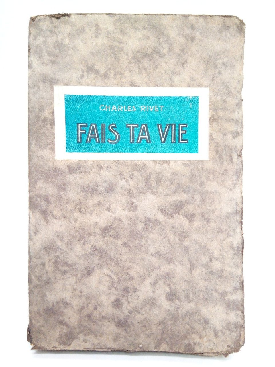 Fais ta Vie. (Vous allez cherchant la force,la joie, la …