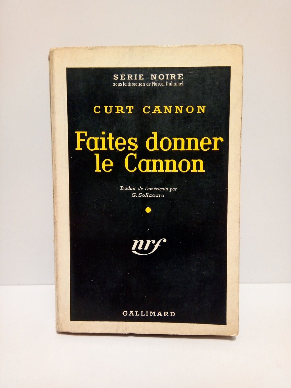 Faites donner le Cannon / Traduit de l'americain par G. …